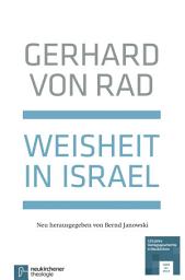 Icon image Weisheit in Israel: Mit einem Anhang neu herausgegeben von Bernd Janowski, Ausgabe 4