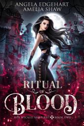 Icon image Ritual of Blood: whychoose vampire paranormal romance