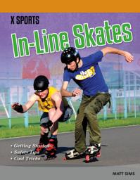 Icon image In-Line Skates: Sound Out Nonfiction - X Sports (Audio-Enabled eBook)
