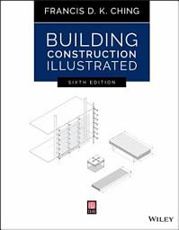 Icon image Building Construction Illustrated: Edition 6
