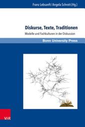Icon image Diskurse, Texte, Traditionen: Modelle und Fachkulturen in der Diskussion