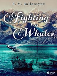 Icon image Fighting the Whales