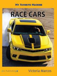 Icon image My Favorite Machine: Race Cars: Race Cars