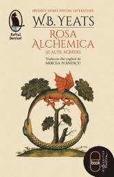 Icon image Rosa Alchemica şi alte scrieri