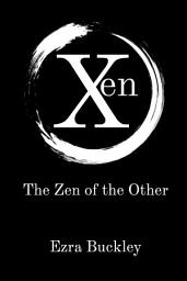 Icon image Xen: The Zen of the Other