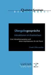 Icon image Übergabegespräche: Interaktionen im Krankenhaus