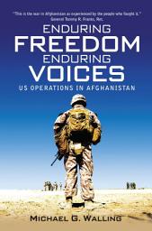 Icon image Enduring Freedom, Enduring Voices: US Operations in Afghanistan