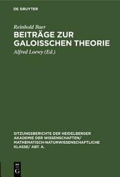 Icon image Beiträge zur Galoisschen Theorie