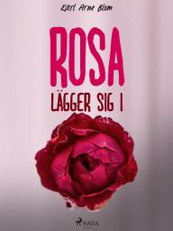 Icon image Rosa lägger sig i