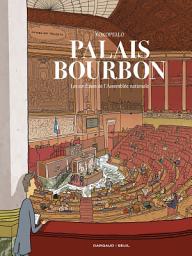 Icon image Palais-Bourbon, les coulisses de l'Assemblée nationale: Volume 0