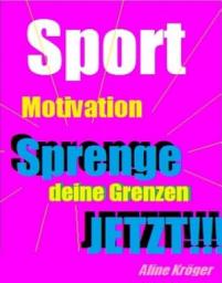 Icon image Sportmotivation: Sprenge deine Grenzen JETZT!