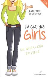 Icon image Club des girls 03 : Un week-end en ville