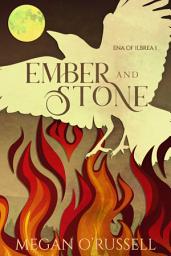 Icon image Ember and Stone: A YA Romantasy Novel