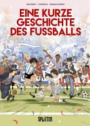 Icon image Eine kurze Geschichte des Fußballs: (Graphic Novel)