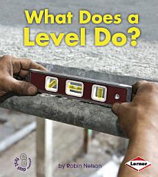 Icon image What Does a Level Do?