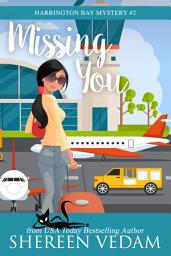 Icon image Missing You: Cozy Mystery Romance Novel