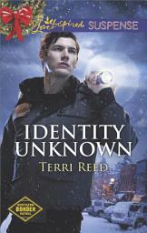 Icon image Identity Unknown: Faith in the Face of Crime