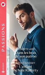Icon image Dans les bras de son patron - L'enfant de Nate Rafferty