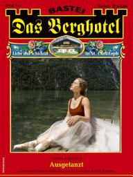 Icon image Das Berghotel 314: Ausgetanzt