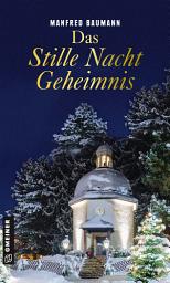 Icon image Das Stille Nacht Geheimnis