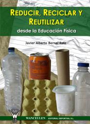Icon image Reducir, reciclar y reutilizar desde la educación física