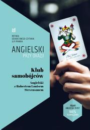 Icon image Klub samobójców. Angielski z Robertem Louisem Stevensonem