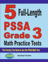 Icon image 5 Full-Length PSSA Grade 3 Math Practice Tests: The Practice You Need to Ace the PSSA Math Test