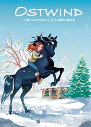 Icon image Ostwind - Weihnachten auf Kaltenbach: Pferdegeschichten für Leseanfänger ab 6 Jahren