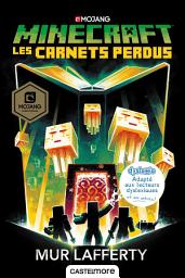Icon image Minecraft officiel, T3 : Les Carnets perdus (version dyslexique)