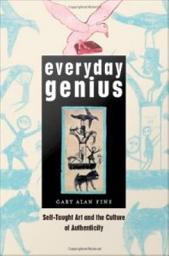 Icon image Everyday Genius: Self-Taught Art and the Culture of Authenticity
