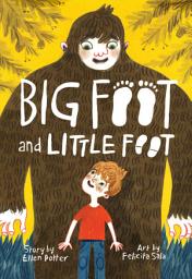 Icon image Big Foot and Little Foot (Book #1)
