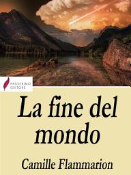 Icon image La fine del mondo