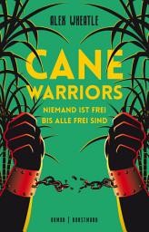Icon image Cane Warriors: Niemand ist frei, bis alle frei sind