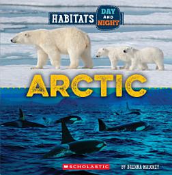 Icon image Arctic (Wild World: Habitats Day and Night)