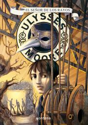 Icon image El Señor de los Rayos (Serie Ulysses Moore 8)