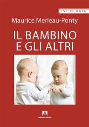 Icon image Il bambino e gli altri