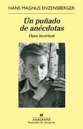 Icon image Un puñado de anécdotas: Opus incertum