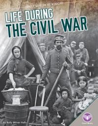 Icon image Life During the Civil War