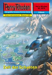 Icon image Perry Rhodan 2279: Zeit der Schatten: Perry Rhodan-Zyklus "Der Sternenozean"