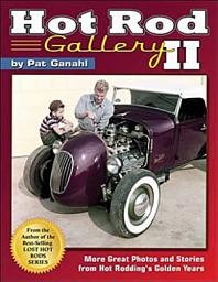 Icon image Hot Rod Gallery II: More Great Photos and Stories from Hot Rodding's Golden Years