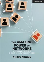 Icon image The Amazing Power of Networks: A (research-informed) choose your own destiny book