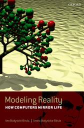 Icon image Modeling Reality: How Computers Mirror Life
