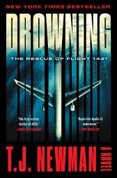 Icon image Drowning: The Rescue of Flight 1421 (A Novel)