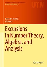 Icon image Excursions in Number Theory, Algebra, and Analysis