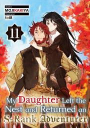 Icon image My Daughter Left the Nest and Returned an S-Rank Adventurer