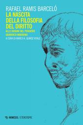 Immagine dell'icona La nascita della filosofia del diritto: Alle origini del pensiero giuridico moderno