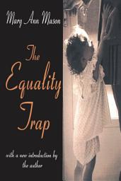 Icon image The Equality Trap
