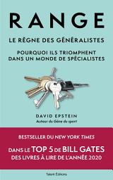 Icon image Range : Le règne des généralistes: Pourquoi ils triomphent dans un monde de spécialistes
