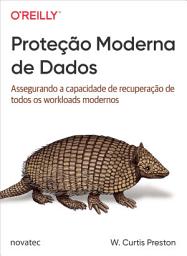 Icon image Proteção Moderna de Dados: Assegurando a capacidade de recuperação de todos os workloads modernos