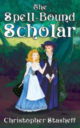 Icon image The Spell-Bound Scholar